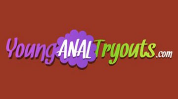 Young Anal Tryouts