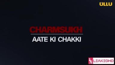 Charmsukh amp8211 Aate Ki Chakki Part 1 Episode 1