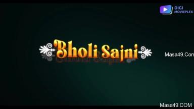 Bholi Sajni Episode 1