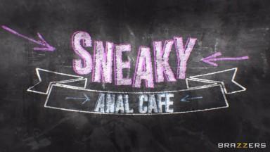 Sneaky Anal Cafe