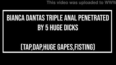 Bianca DANTAS fisted by lezdom then triple anal fucked by 5 huge cocks TAP DAP 5on1 gangbang huge gapes ATM Monster cocks BBC OB371